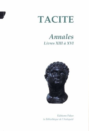 Annales - Tome 3, Livres Xiii À Xvi