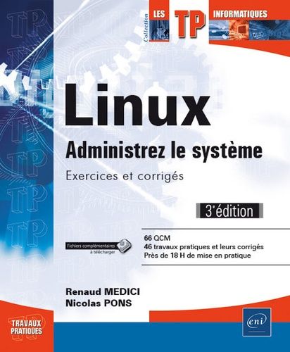 Linux, Administrez Le Système - Exercices Et Corrigés