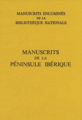 Manuscrits Enluminés De La Péninsule Ibérique