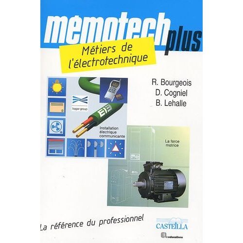 Métiers De L'électrotechnique Bep Électrotechnique, Bac Professionnel Électrotechnique, Énergie, Équipements, Communicants
