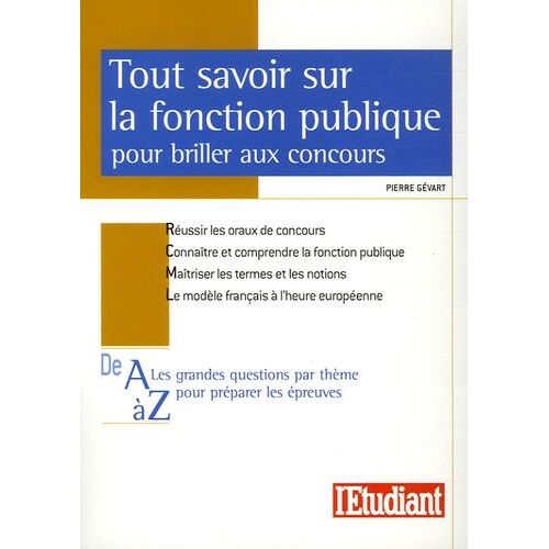 Tout Savoir Sur La Fonction Publique Pour Briller Aux Concours