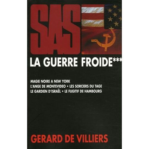 La Guerre Froide Tome 3 - Magie Noire À New York / L'ange De Montevideo / Les Sorciers Du Tage / Le Gardien D'israël / Le Fugitif De Hambourg