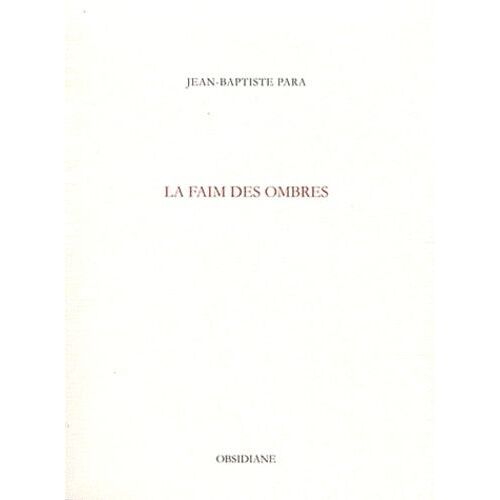 La Faim Des Ombres