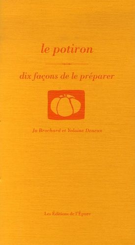 Le Potiron - Dix Façons De Le Préparer