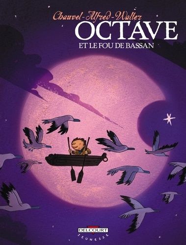 Octave - Tome 4 - Octave Et Le Fou De Bassan