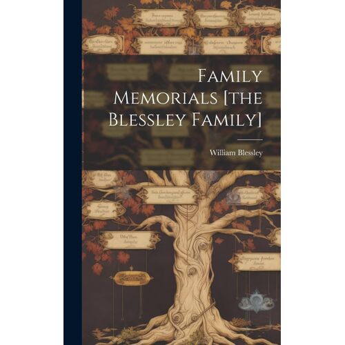 Family Memorials [The Blessley Family]