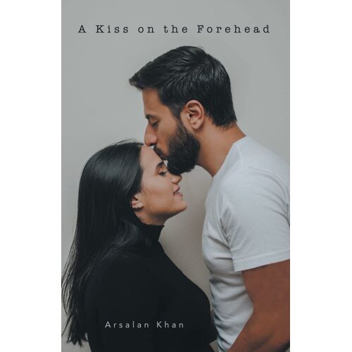 A Kiss On The Forehead