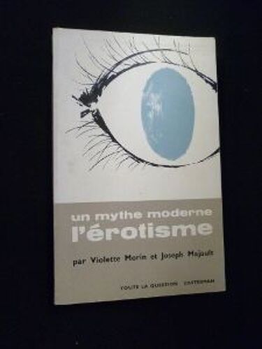 Un Mythe Moderne L'érotisme
