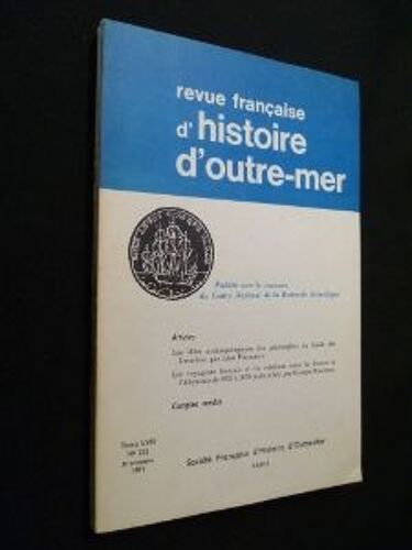 Revue D'histoire D'outre-Mer, Tome Lviii, N°212, 3e Trimestre 1971