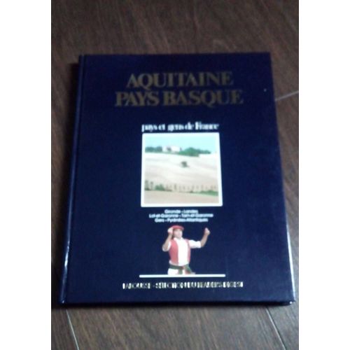 Pays Et Gens De France Aquitaine Pays Basque