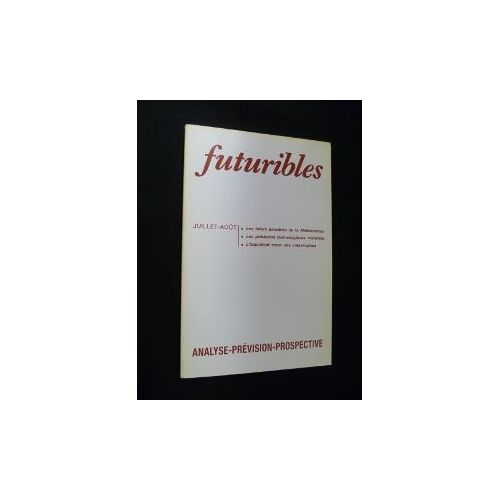 Futuribles, N° 134, Juillet-Août 1989