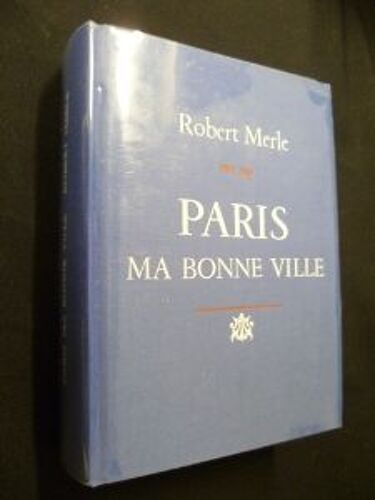 Paris Ma Bonne Ville