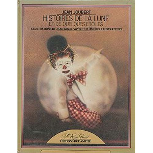 Histoires De La Lune Et De Quelques Étoiles