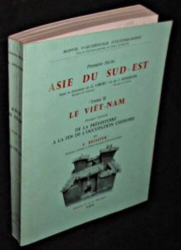 Le Viêt-Nam - Premier Fascicule De La Préhistoire À La Fin De L'occupation Chinoise