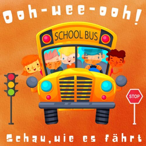 Ooh-Wee-Ooh! Schau, Wie Es Fährt: Pädagogische Aktivität Zur Entwicklung Der Sensorischen Und Feinmotorischen Fähigkeiten Für Kleinkinder Von 1-3 ... Und Transportmitteln. (German Edition)