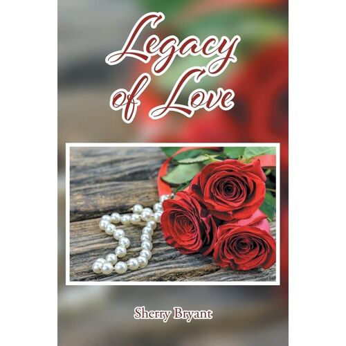 Legacy Of Love