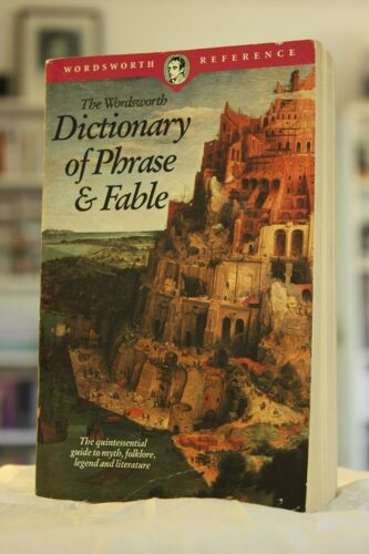 Brewer's Dictionary Of Phrase And Fable (Wordsworth Reference)