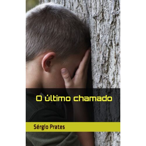 O Último Chamado (Portuguese Edition)