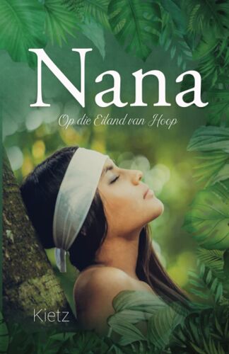 Nana: Op Die Eiland Van Hoop (Afrikaans Edition)
