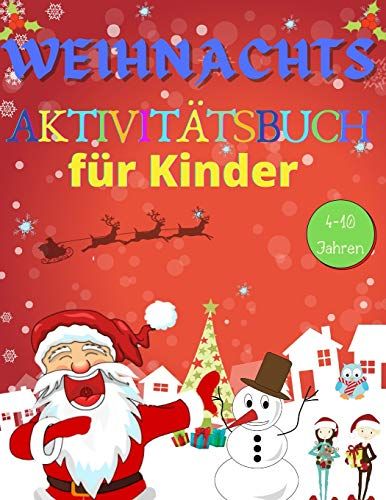 Weihnachts Aktivitätsbuch Für Kinder  4-10 Jahren