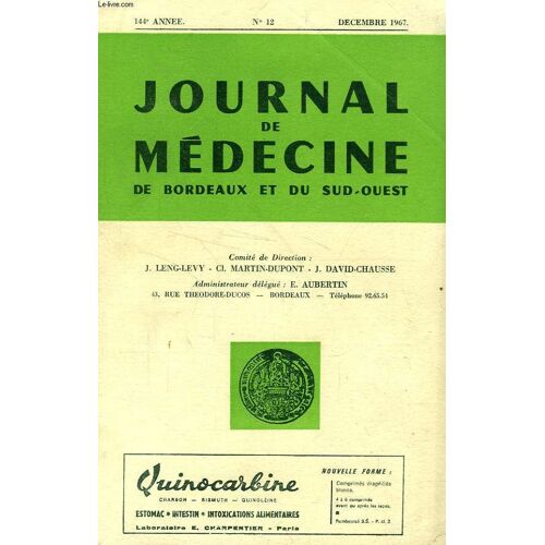 Journal De Medecine De Bordeaux Et Du Sud-Ouest, 144e Annee, N° 12, Dec. 1967