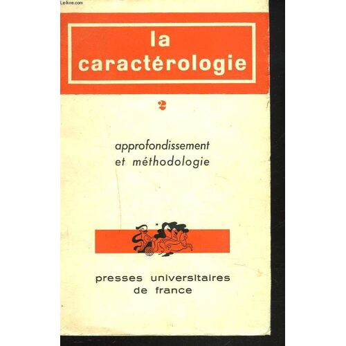 La Caracterologie, Revue Internationale De Caracterologie N°2, 1960. A. Devaux: Quelques Aspects De Mla Convergence En Tre Caracterologie Et Philosophie Chez Rene Le Senne/ R. Denis: ...