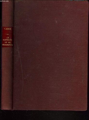 Le Chevalier De La Resignation