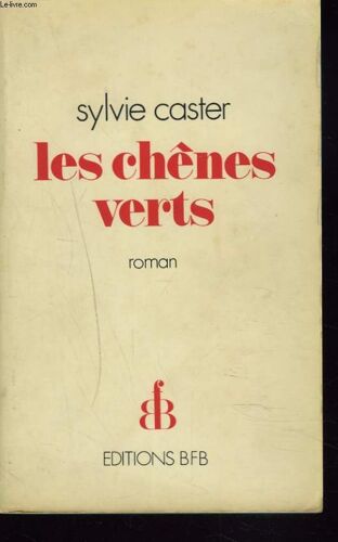 Les Chênes Verts
