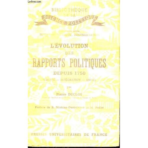 L'evolution Des Rapports Politiques Depuis 1750 ( Liberte - Intergration - Unite )