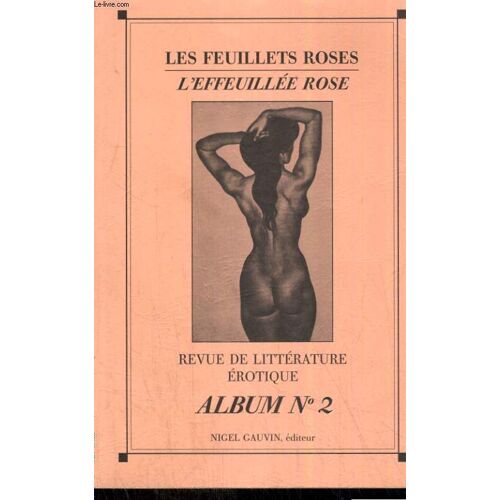 L Effeuillee Rose Revue De La Litterature Erotque Album N°2