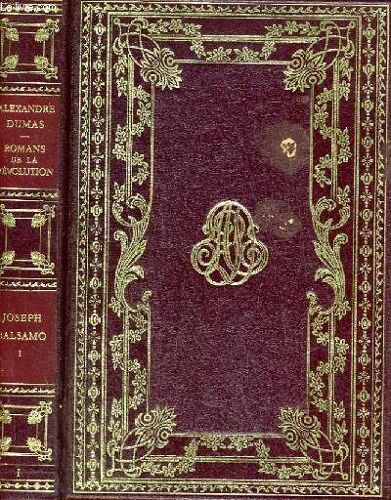 Roman De La Revolution Joseph Balsamo I - Introduction Et Pieces Annexes Par Claude Schoop