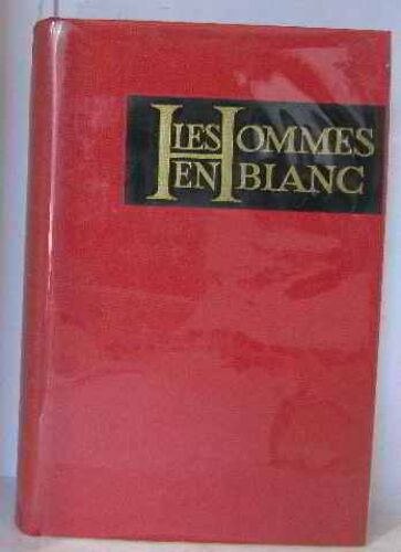 Les Hommes En Blanc Tome Iv Au Revoir Docteur Roch!