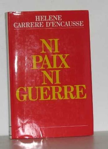 Ni Paix Ni Guerre