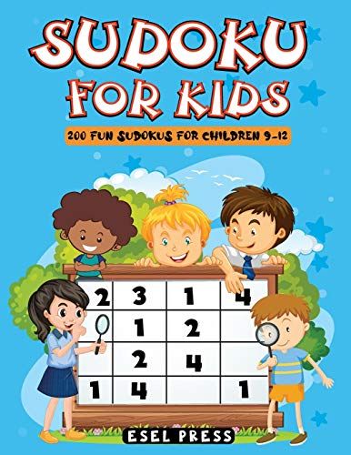 Sudoku For Kids: 200 Fun Sudokus For Children 9-12, Includes Solutions - Large Print 8.5 X 11