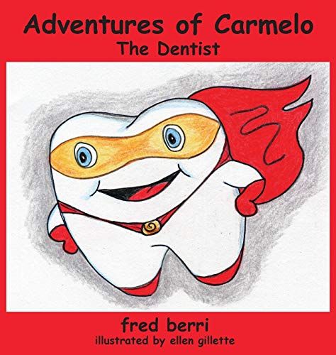 Adventures Of Carmelo--The Dentist