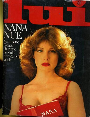 Lui, Le Magazine De L'homme Moderne N° 208 - Nana Nue - Veronique Genest L'heroine De Zola Revelee Par La Tele
