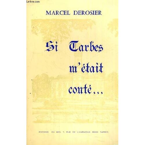 Si Tarbes M Etait Conte