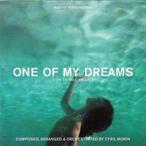 Cyril Morin One Of My Dreams Bande Originale Cd