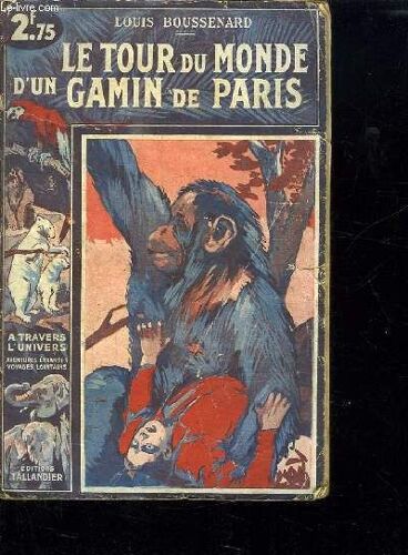 Le Tour Du Monde D Un Gamin De Paris.
