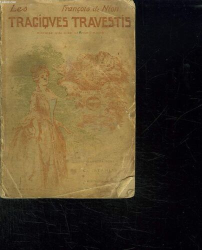 Les Tragiques Travestis. Histoire D Auror De Moncontour.