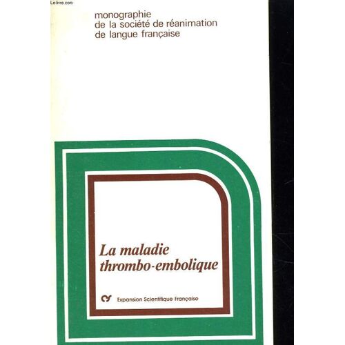 La Maladie Thrombo-Embolique