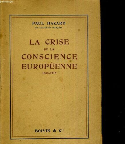 La Crise De La Conscience Européenne. 1680-1715