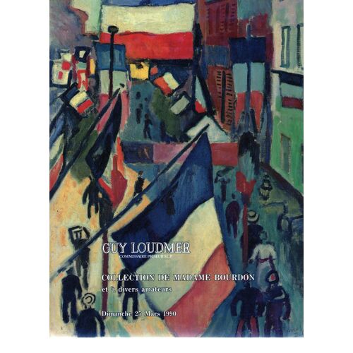 Collection De Madame Bourdon Et À Divers Amateurs Composant La Vente Des Importants Tableaux Modernes. Dimanche 25 Mars 1990. Commissaire-Priseur : Maître Guy Loudmer.
