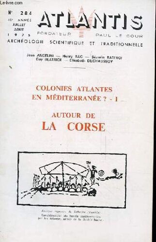 Atlantis N°284 - Colonies Atlantes En Mediterranee ? - I Autour De La Corse