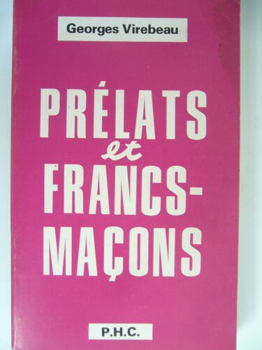 Prélats Et Francs- Maçons