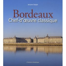 Bordeaux - Chef-D'oeuvre Classique