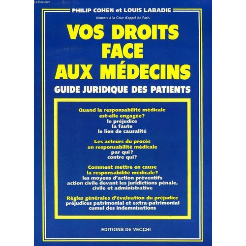 Vos Droits Face Aux Médecins - Guide Juridique Des Patients