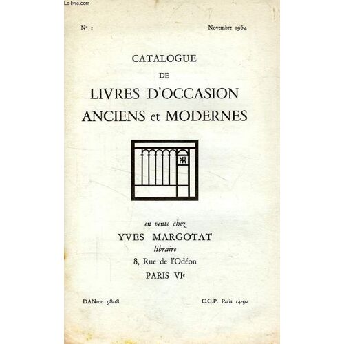 Catalogue De Livres D'occasion Anciens Et Modernes, N° 1, Nov. 1964