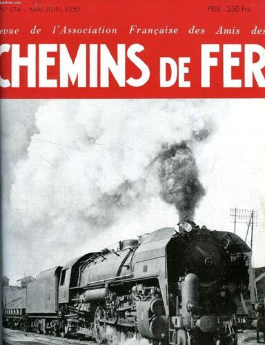 Chemins De Fer, N° 174, Mai-Juin 1952, Revue De L'association Francaise Des Amis Des Chemins De Fer