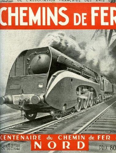 Chemins De Fer, N° 141, Nov.-Dec. 1946, Revue De L'association Francaise Des Amis Des Chemins De Fer
